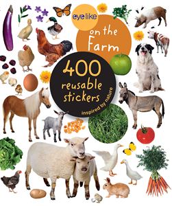 EYELIKE ON THE FARM: 400 REUSABLE STICKERS (WORKMAN)