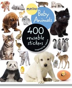 EYELIKE BABY ANIMALS: 400 REUSABLE STICKERS (WORKMAN)