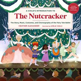 CHILDS INTRODUCTION TO THE NUTCRACKER (HB)