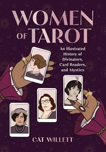 WOMEN OF TAROT: AN ILLUSTRATED HISTORY (HB)