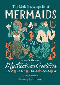 LITTLE ENCYCLOPEDIA OF MERMAIDS (HB)