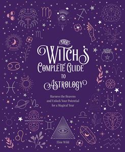WITCHS COMPLETE GUIDE TO ASTROLOGY (HB)