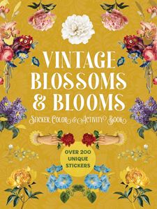 VINTAGE BLOSSOMS AND BLOOMS STICKER COLOR/ ACTIVITY (PB)
