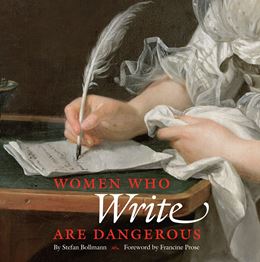 WOMEN WHO WRITE ARE DANGEROUS (ABBEVILLE)