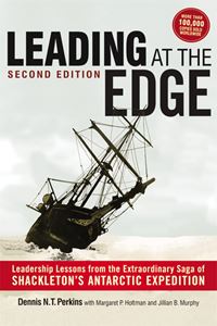 LEADING AT THE EDGE: LEADERSHIP LESSONS/ SHACKLETON (PB)