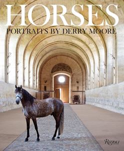 HORSES: PORTRAITS BY DERRY MOORE (HB)