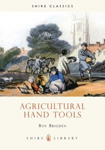 AGRICULTURAL HAND TOOLS (SHIRE)