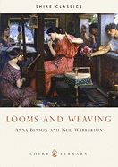 LOOMS AND WEAVING (SHIRE)