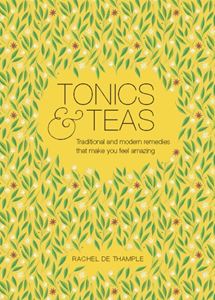 TONICS AND TEAS