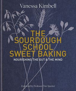 SOURDOUGH SCHOOL SWEET BAKING