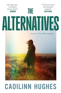 ALTERNATIVES (CAOILINN HUGHES) (PB)