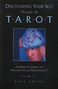 DISCOVERING YOUR SELF THROUGH THE TAROT (INNER TRADITIONS)