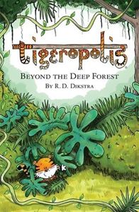 TIGEROPOLIS: BEYOND THE DEEP FOREST (BELLE MEDIA)