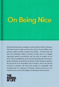 ON BEING NICE (SCHOOL OF LIFE) (HB)