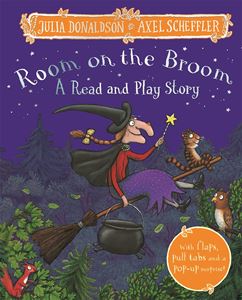 ROOM ON THE BROOM: A READ AND PLAY STORY (HB)