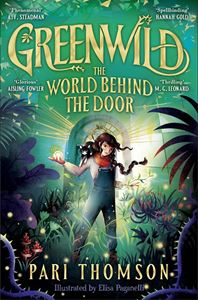 GREENWILD: THE WORLD BEHIND THE DOOR (BOOK 1) (PB)