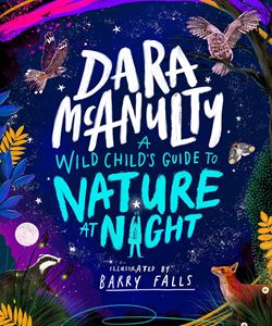 WILD CHILDS BOOK OF NATURE AT NIGHT (HB)
