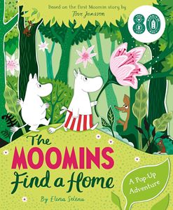 MOOMINS FIND A HOME: A POP UP ADVENTURE (HB)