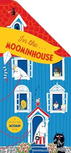 IN THE MOOMINHOUSE: LIFT THE FLAP MOOMIN STORY (SHAPED BOARD