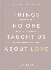 THINGS NO ONE TAUGHT US ABOUT LOVE (PB)