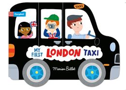 MY FIRST LONDON TAXI (WHIZZY WHEELS) (SHAPED BOARD) (NEW)