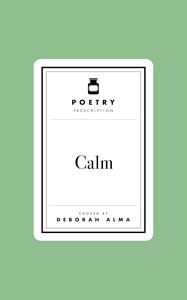 POETRY PRESCRIPTION: CALM (HB)
