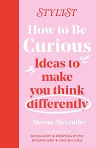 HOW TO BE CURIOUS (STYLIST) (PB)