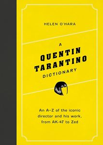 QUENTIN TARANTINO DICTIONARY (HB)