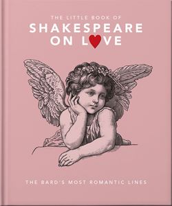 LITTLE BOOK OF SHAKESPEARE ON LOVE (ORANGE HIPPO) (HB)