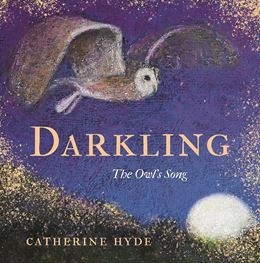 DARKLING: THE OWLS SONG (HB)