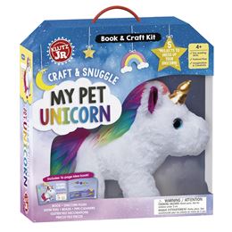 CRAFT AND SNUGGLE MY PET UNICORN (KLUTZ JR)