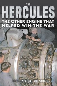 HERCULES: THE OTHER ENGINE THAT HELPED WIN THE WAR (HB)
