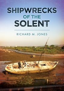 SHIPWRECKS OF THE SOLENT (PB)