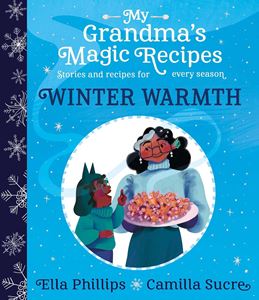 WINTER WARMTH (MY GRANDMAS MAGIC RECIPES) (PB)