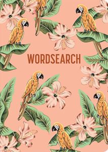 WORDSEARCH (TROPICAL BIRDS AND FLOWERS) (PB)