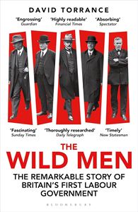 WILD MEN (BRITAINS FIRST LABOUR GOVERNMENT) (PB)