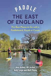 PADDLE THE EAST OF ENGLAND (PB)