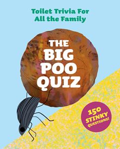 BIG POO QUIZ: TOILET TRIVIA FOR THE FAMILY (CARDS)