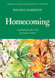 HOMECOMING: A GUIDED JOURNAL TO LEAD YOU BACK TO NATURE (HB)