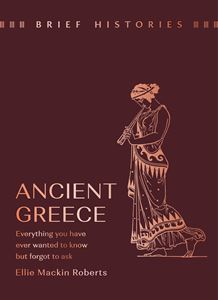 BRIEF HISTORIES: ANCIENT GREECE (HB)