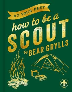 DO YOUR BEST: HOW TO BE A SCOUT (HB)