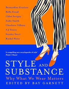 STYLE AND SUBSTANCE: WHY WHAT WE WEAR MATTERS (PB)