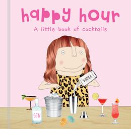 HAPPY HOUR: A LITTLE BOOK OF COCKTAILS (HB)