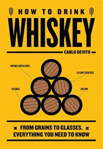 HOW TO DRINK WHISKEY (CIDER MILL PRESS) (HB)
