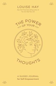 POWER OF YOUR THOUGHTS: A GUIDED JOURNAL (PB)
