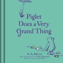 PIGLET DOES A VERY GRAND THING (LINEN ED) (HB)