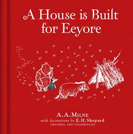 HOUSE IS BUILT FOR EEYORE (LINEN ED) (HB)