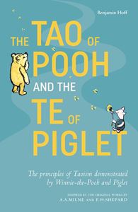 TAO OF POOH AND THE TE OF PIGLET (PB)