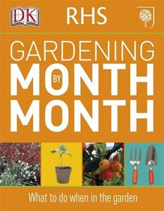 RHS GARDENING MONTH BY MONTH (DK)