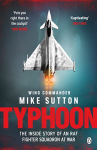 TYPHOON (INSIDE STORY/RAF FIGHTER SQUADRON)